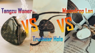 Battle of the CHEAPIE IEMS. Truthear HOLA VS Tangzu Waner VS Moondrop Lan