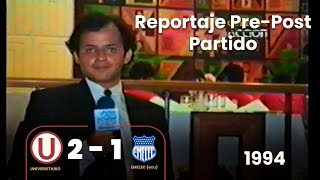 Universitario 2-1 EMELEC (ecu) | Reportaje Pre-Post partido | Copa Libertadores | Año 1994 ⚽🎞