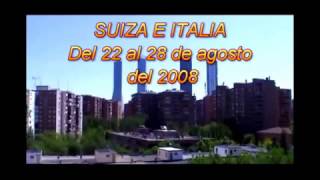 "VISITA A SUIZA E ITALIA"- Agosto del 2008- Hady Valverde y Raúl Cardoso.