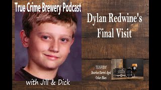 Dylan Redwine's Final Visit