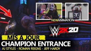 WWE 2K20 : NOUVEAUTÉ ROMAN REIGNS CHAMPION ENTRANCE ! AJ STYLE & JEFF HARDY NEW ANIMATION [FR]