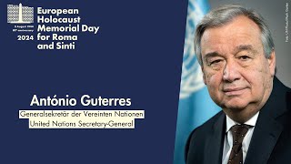 António Guterres | European Holocaust Memorial Day for Sinti and Roma 2024