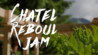 Le Châtel Reboul Jam se prépare ! ...