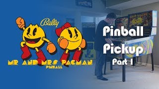 Mr. & Mrs. Pacman Part 1: Pinball Pickup & Restore