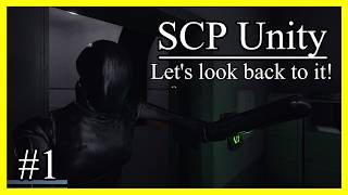 Taking a look back at SCP Unity | (No commentary)