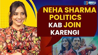 Neha Sharma Politics Kab Join Karengi? | Neha Sharma Interview |  mastiii