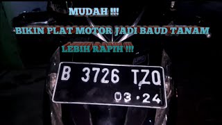 CARA BIKIN PLAT NOMOR MOTOR BAUD TANAM || SIMPLE DAN RAPIH #babangcalmrider