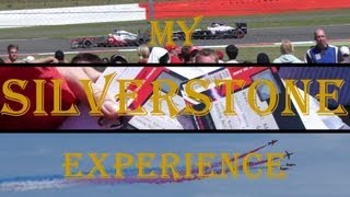 My Silverstone Experience - 2013 F1 British Grand Prix