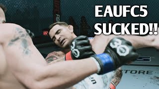 EAUFC5 SUCKED ..THIS IS WHY EVERYBODY SAYS EA SUCKS HONESTY!!