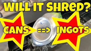 Using a Paper Shredder to Shred Aluminum Cans and Melting Them Into Ingots