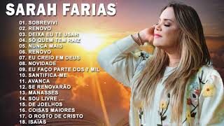 SARAH FARIAS   Deixa eu te usar, Renovo, Sobrevivi e Novidade     Hinos gospel 2021