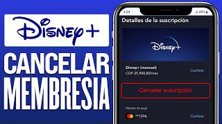 Cómo CANCELAR la SUSCRIPCIÓN de DISNEY+ (2024) Dar de Baja mi Suscripción