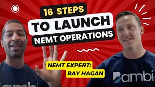 The 16 Steps to Launch NEMT Operations | NEMT Experts Podcast Episode 2