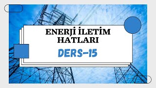 DERS-15 | Enerji Nakil Hatlarında UP-LİFT Kontrolü