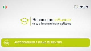 13. Autoconsumo e piano di rientro finanziario. Become an inSunner