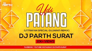 Udi Patang (Desi Style Mix) - Dj Parth Surat