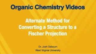 5.13.4 - Alternative Method for Converting a Structure to a Fischer Projection