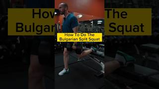 How to do the Bulgarian Split Squat💪🏻  #bulgariansplitsquat #splitsquat #legs #legday #lowerbody