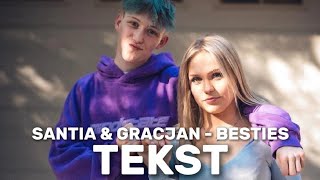 Santia & Gracjan - Besties | TEKST