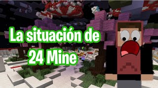 ‼️ La situación de 24Mine‼️ | Leer descripción PF