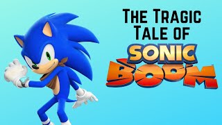 The Tragic Tale of Sonic Boom