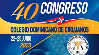 Acto de Apertura 40 Congreso Colegio Dominicano de Cirujanos