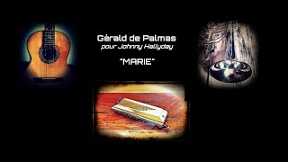 Gérald de Palmas - Johnny Hallyday : "Marie" (arrangement pour harmonica, trompette & cordes)