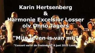 Karin Hertsenberg & Excelsior Losser - Mijn leven is van mij