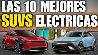 10 SUVS ELECTRICAS que no TE ARREPENTIRAS de COMPRAR para 2025