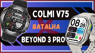 ZEBLAZE BEYOND 3 PRO vs COLMI V75 - Smartwatch Comparativo Com GPS INTEGRADO - Review!