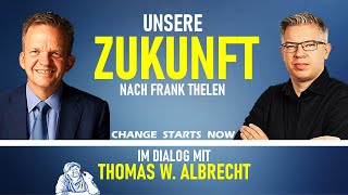 Frank Thelen Mindset der Zukunft 2030 – Zukunft Deutschland 2020 – Mit Thomas W. Albrecht