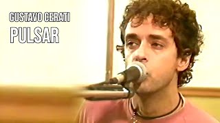 Gustavo Cerati - Pulsar (FM 100)