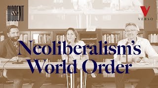 Neoliberalism’s World Order