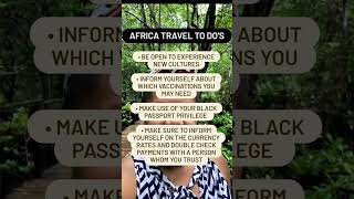 Africa Travel To Do's ; Best tips on how to prepare  & plan to best to travel to African countries