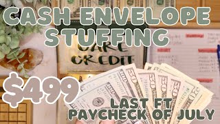 $499 Cash Envelope Stuffing | July Paycheck #4 + Happy Mail! | 24 Year Old Budgets