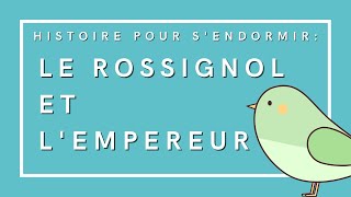 Le Rossignol et l'Empereur | Histoire pour s'endormir