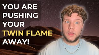 STOP Making This One MISTAKE on Your Twin Flame Journey! 👎🙅🏼‍♂️