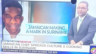 Jamaican Chef Spreads Culture & Cooking Skills in Suriname #jamaica #suriname