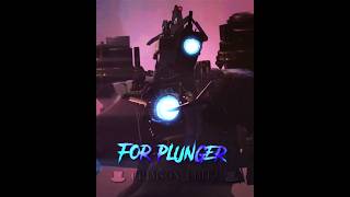 For Plunger Edit | #skibiditoilet #edit