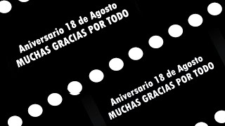 ¡ Feliz ANIVERSARIO del CANAL !