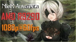 NieR: Automata (2017) 10 minutes of Gameplay Video - PC [1080p60] - AMD R9290