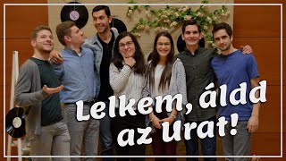 Lelkem, áldd az Urat - Moroz Tamás és csapata | Regifi