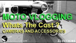 Moto Vlogging What's The Cost ? #2 - Cameras and Accessories