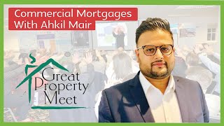 Commercial Mortgages | Akhil Mair Interview!