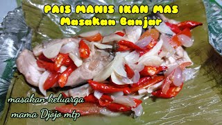 PAIS MANIS IKAN MAS || Masakan Banjar