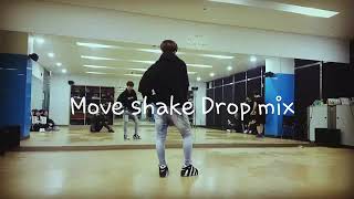 Move  shake Drop mix안무