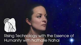 Rising Technology with the Essence of Humanity with Nathalie Nahai