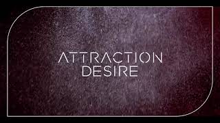 Attraction Desire