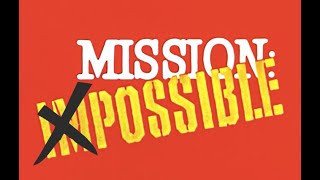 Mission Possible