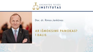 Doc. dr. Rimas Jankūnas. Pirma dalis.